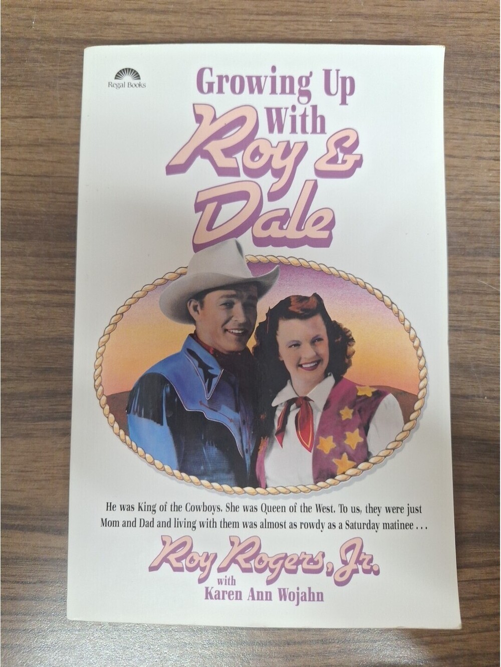 Growing Up with Roy & Dale - Roy Rogers Jr (Soft Cover, Signed/Inscribed)